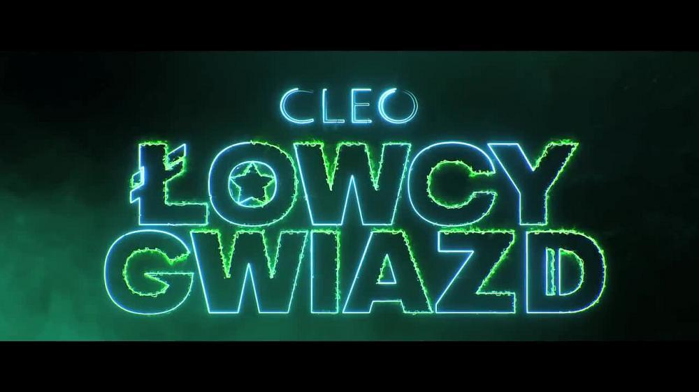 скачать клип Cleo - Lowcy Gwiazd