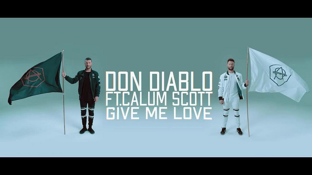 скачать клип Don Diablo ft. Calum Scott - Give Me Love