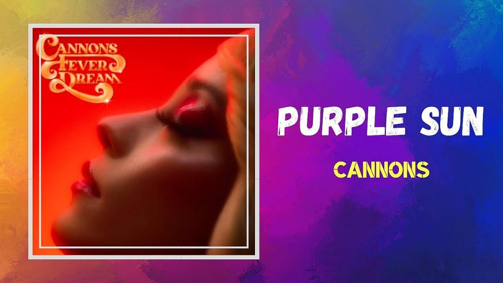 скачать клип Cannons - Purple Sun
