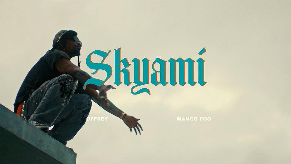 скачать клип Offset and Mango Foo - Skyami