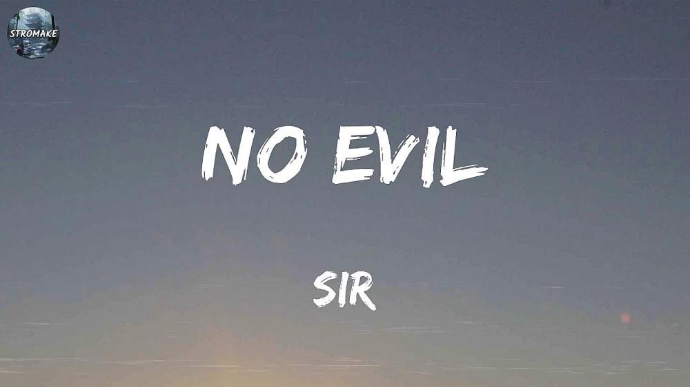 скачать клип SiR - No Evil