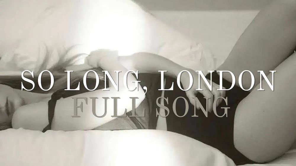скачать клип Taylor Swift - So Long London
