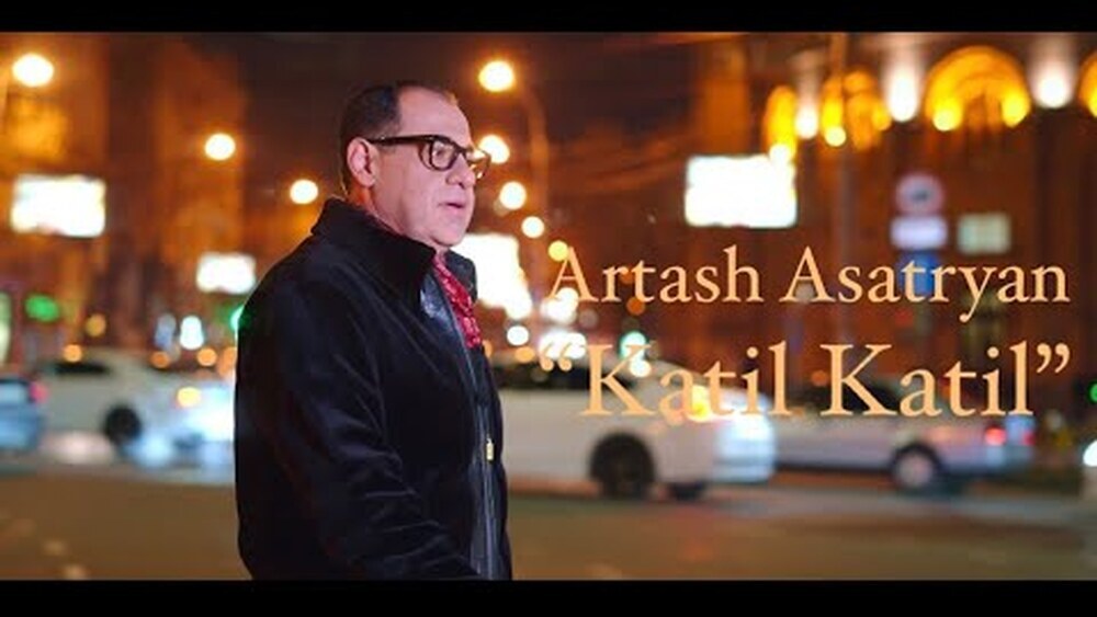 скачать клип Artash Asatryan - Katil Katil
